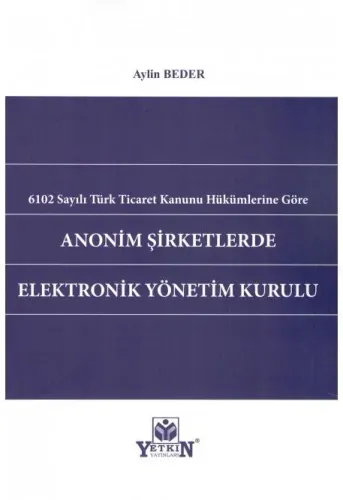 Anonim Şirketlerde Elektronik Yönetim Kurulu