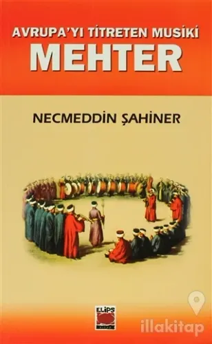 Avrupa'yı Titreten Musiki Mehter