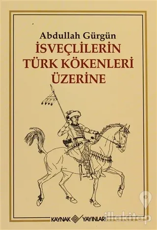 İsveçlilerin Türk Kökenleri Üzerine