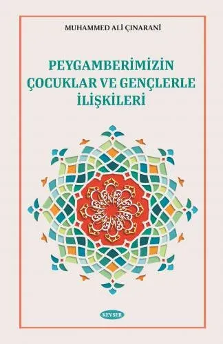 Peygamberimizin Çocuklar Ve Gençlerle İlişkileri