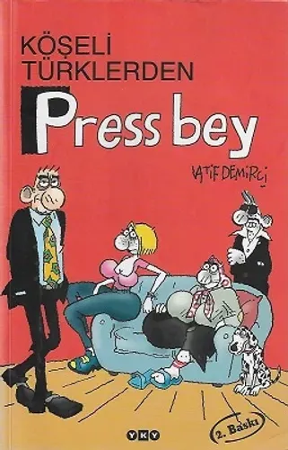 Köşeli Türklerden Press Bey