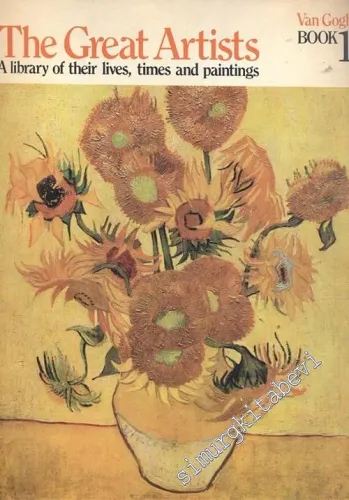 Van Googh: The Great Artists Book 1 ( A Library of Their Lives, Times 