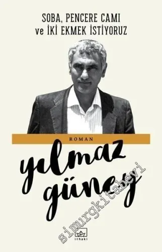 Soba Pencere Camı ve İki Ekmek İstiyoruz -        2019