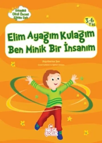 Elim Ayağım Kulağım Ben Minik Bir İnsanım