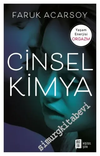 Cinsel Kimya: Yaşam Enerjisi Orgazm -         2016