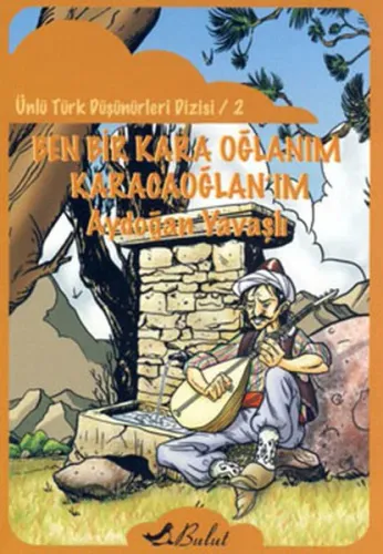 Ben Bir Kara Oğlanım, Karacaoğlan'ım