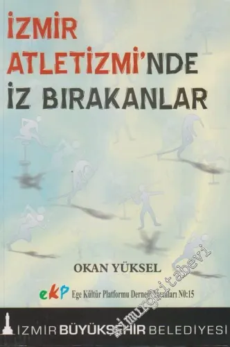 İzmir Atletizminde İz Bırakanlar -