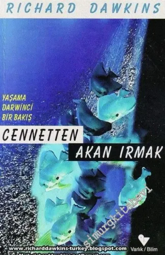 Cennetten Akan Irmak: Yaşama Darwinci Bir  Bakış -        1999