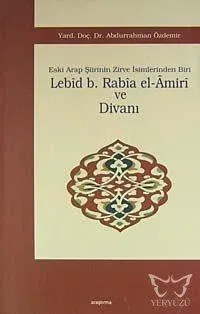 Lebîd B. Rabîa El-âmirî ve Divanı
