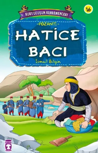 Kurtuluşun Kahramanları - Hatice Bacı