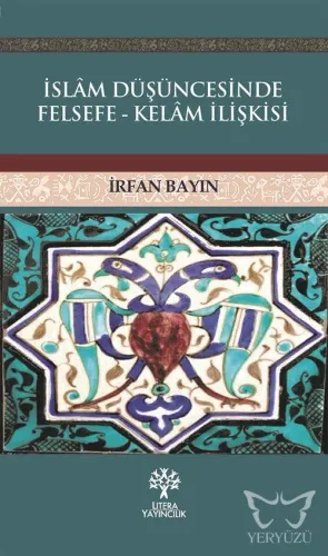 İslam Düşüncesinde Felsefe - Kelam İlişkisi