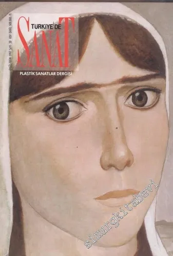 Türkiye'de Sanat - Plastik Sanatlar Dergisi - Sayı: 30, Eylül - Ekim 1997       1997