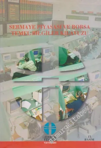 Sermaye Piyasası ve Borsa Temel Bilgiler Kılavuzu -