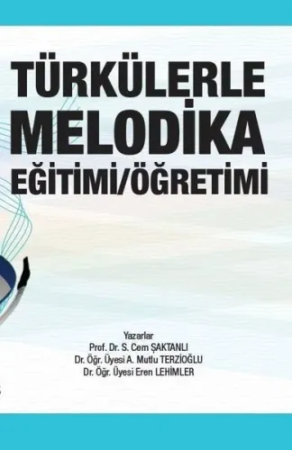 Türkülerle Melodika Eğitimi/Öğretim