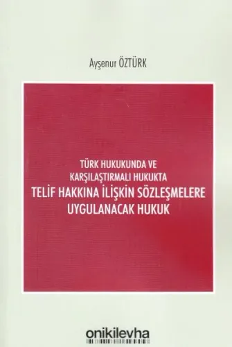 Telif Hakkına İlişkin Sözleşmelere Uygulanacak Hukuk