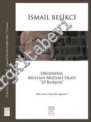 Orgeneral Mustafa Muğlalı Olayı: 33 Kurşun -