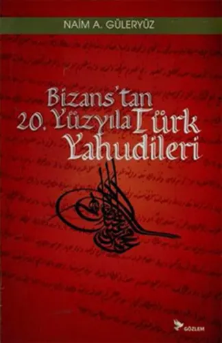 Bizans'tan 20. Yüzyıla Türk Yahudileri