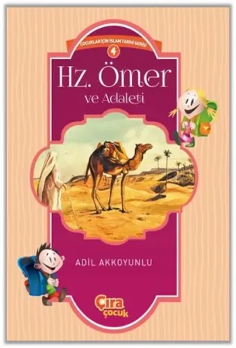Hz. Ömer ve Adaleti; Çocuklar İçin İslam Tarihi Serisi 4
