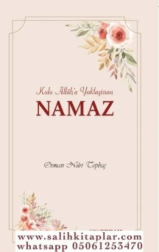 Kulu Allah'a Yaklaştıran NAMAZ
