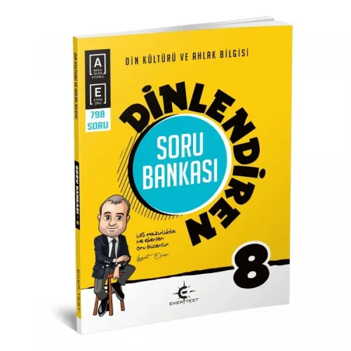 EKER 8.SINIF DİNLENDİREN SORU BANKASI