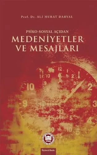 Psiko - Sosyal Açıdan Medeniyetler ve Mesajları