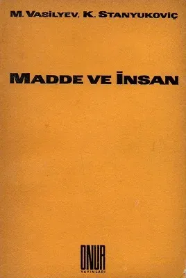 Madde ve İnsan