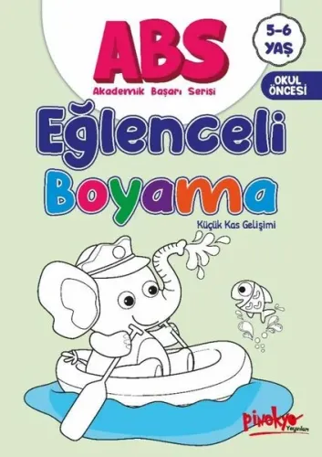 ABS EĞLENCELİ BOYAMA 5-6 YAŞ OKUL ÖNCESİ