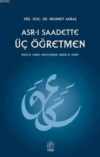 Asrı Saadette Üç Öğretmen
