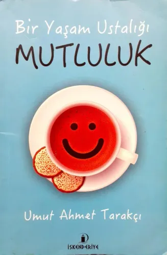 Bir Yaşam Ustalığı Mutluluk