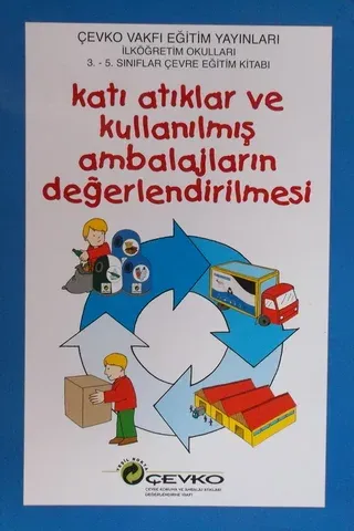 Katı Atıklar ve Kullanılmış Ambalajların Değerlendirilmesi