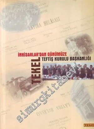İnhisarlar'dan Günümüze Tekel Teftiş Kurulu Başkanlığı -