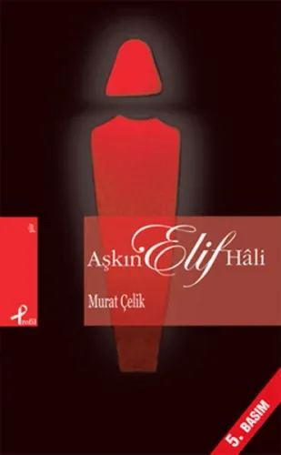 Aşkın Elif Hâli