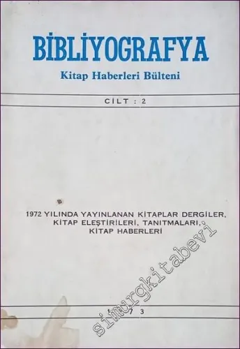 Bibliyografya: Kitap Haberleri Bülteni - Sayı 1-6  Cilt 2    Ocak 1973