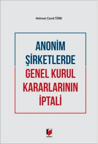 Anonim Şirketlerde Genel Kurul Kararlarının İptali