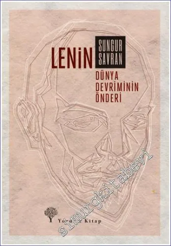 Lenin: Dünya Devriminin Önderi -