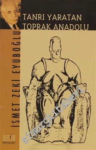 Tanrı Yaratan Toprak Anadolu -         2007