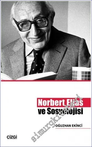 Norbert Elias ve Sosyolojisi -         2022