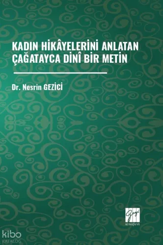 Kadın Hikâyelerini Anlatan Çağatayca Dinî Bir Metin