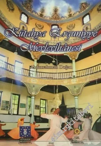 Kütahya Erguniyye Mevlevihanesi -        2006