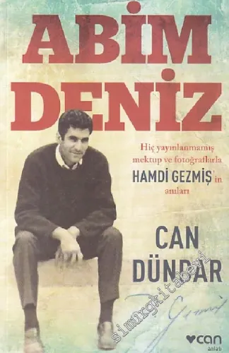 Abim Deniz: Hiç Yayınlanmamış Mektup ve Fotoğraflarla Hamdi Gezmiş'in Anıları -