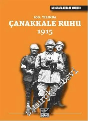 100. Yılında Çanakkale Ruhu 1915 -         2015