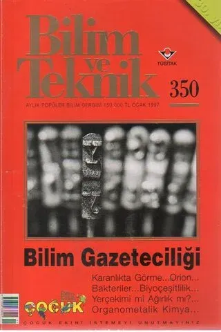 Bilim ve Teknik 1997 / 350 - Bilim Gazeteciliği