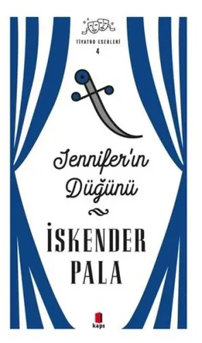 Jennıfer'ın Düğünü; Tiyatro Eserleri 4