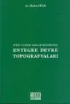 Fikri Ve Sinai Haklar Hukukunda Entegre Devre Topografyaları