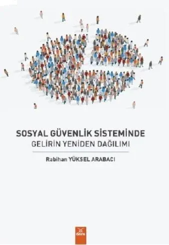 Sosyal Güvenlik Sisteminde Gelirin Yeniden Dağılımı