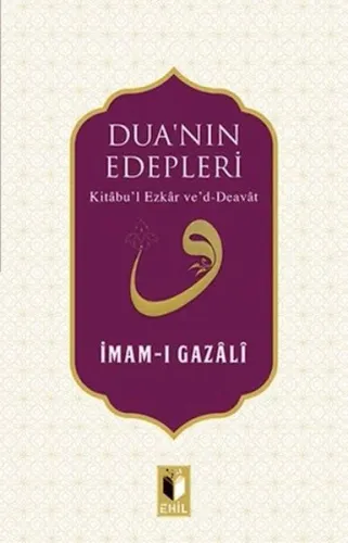Dua'nın Edepleri; Kitâbu'l Ezkâr ve'd-Deavât