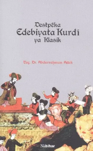 Destpeka Edebiyata Kurdi Ya Klasik