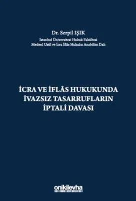 İcra ve İflas Hukukunda İvazsız Tasarrufların İptali Davası