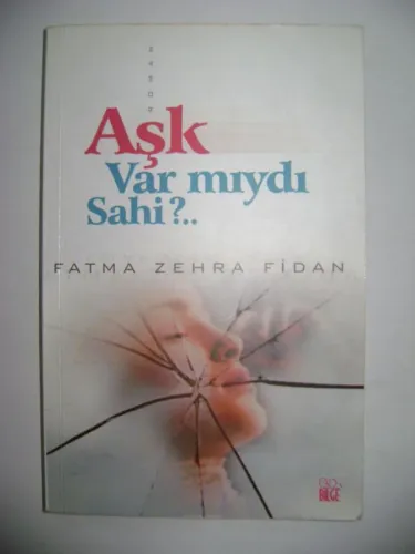 Aşk Var Mıydı Sahi?..