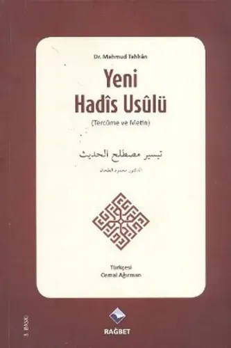 Yeni Hadis Usulü; Teysiru Mustalahi'l- Hadis